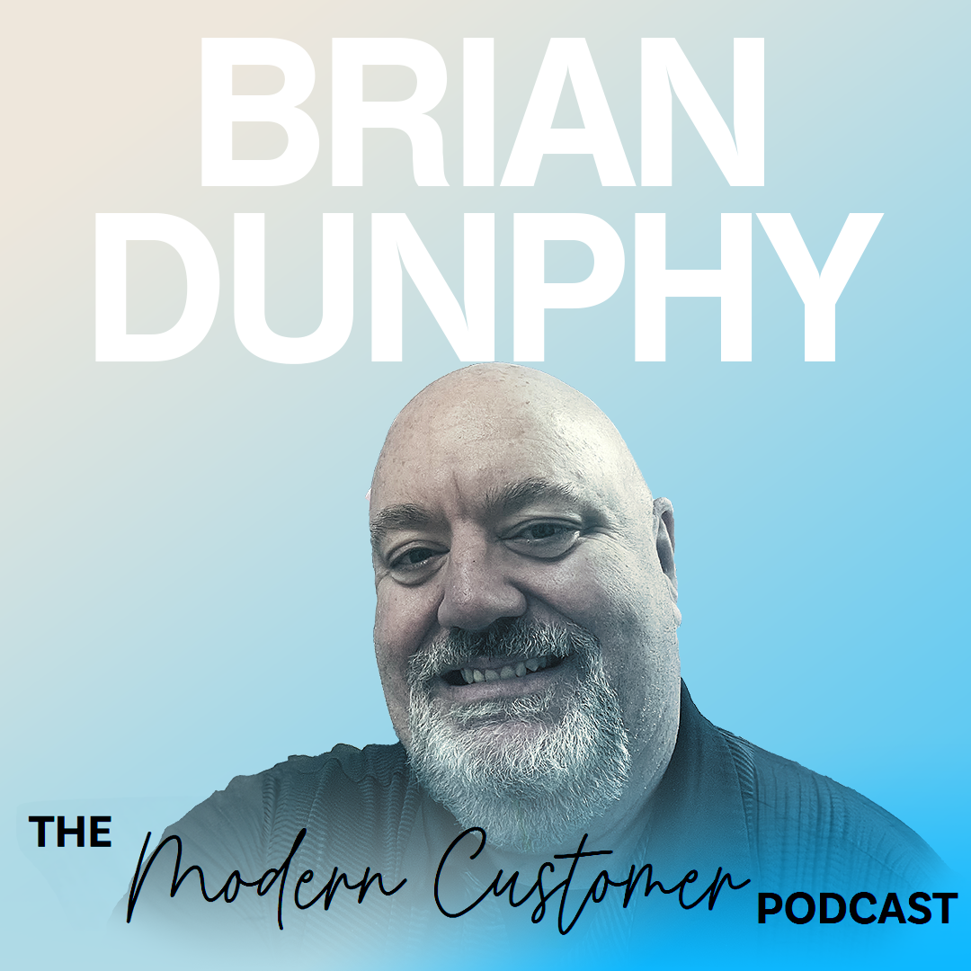 Brian Dunphy: Building Call Centers and Customer Experiences for Modern Brands