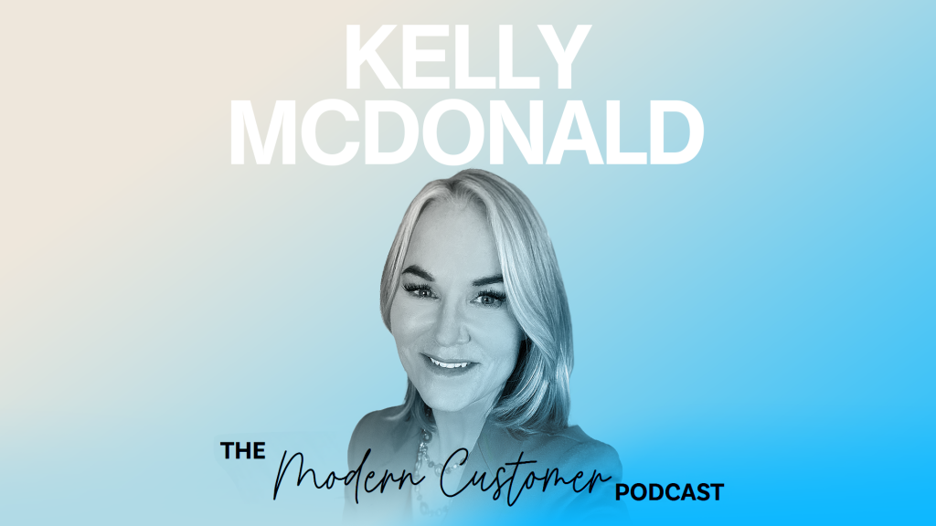 Kelly McDonald-Avoid the One-Size-Fits-All Customer Experience