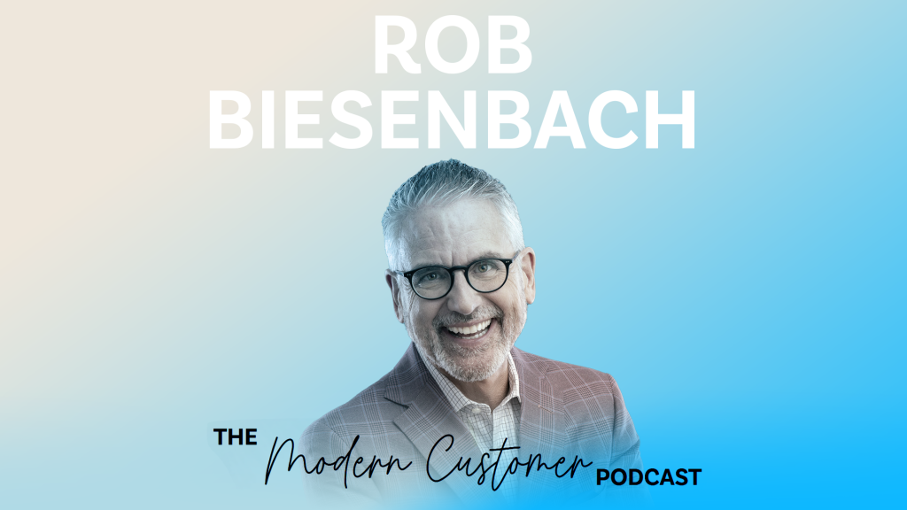 Make The Customer Experience Business Case With Storytelling with Rob Biesenbach