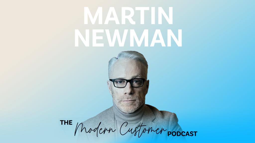 How Customer Experience Expert Martin Newman is Shaping the Retail Landscape