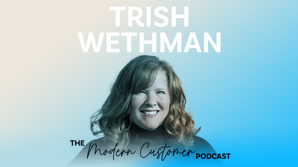 Customer Loyalty in Fintech: Trish Wethman's Transformational Approach
