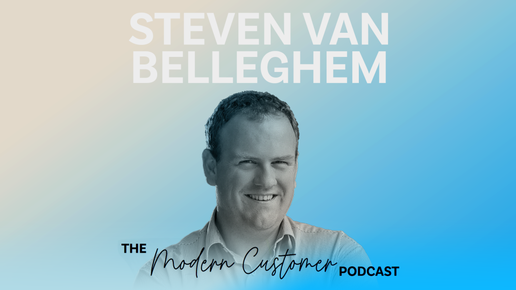 Customer Experience Challenges, Trends, and Opportunities with Steven Van Belleghem