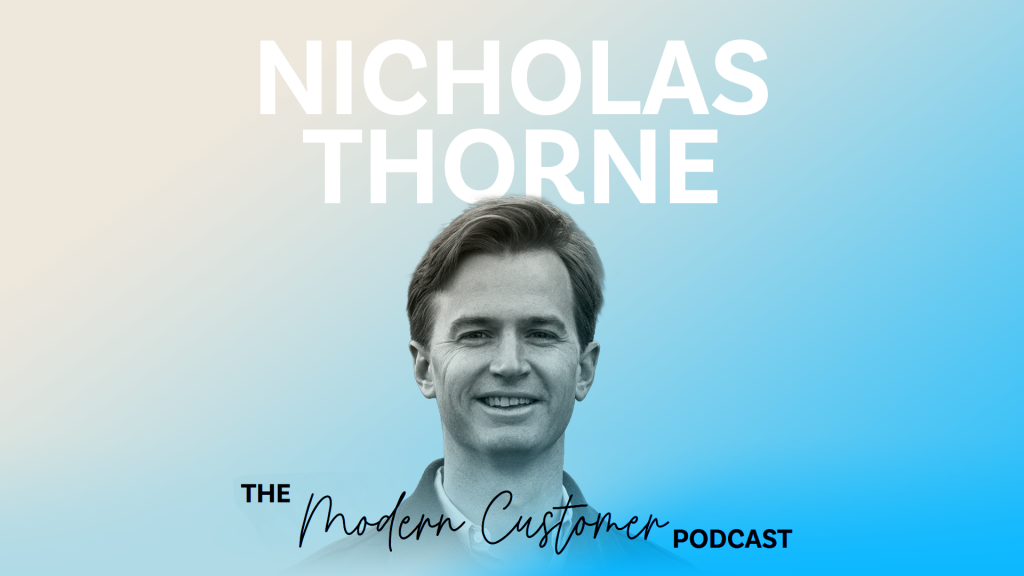 Me, My Customer, and AI: Scaling Customer Relationships with AI with Nicholas Thorne