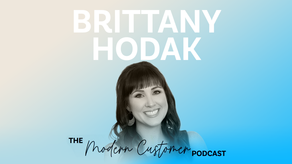 How Great CX Turns Customers Into Superfans with Brittany Hodak