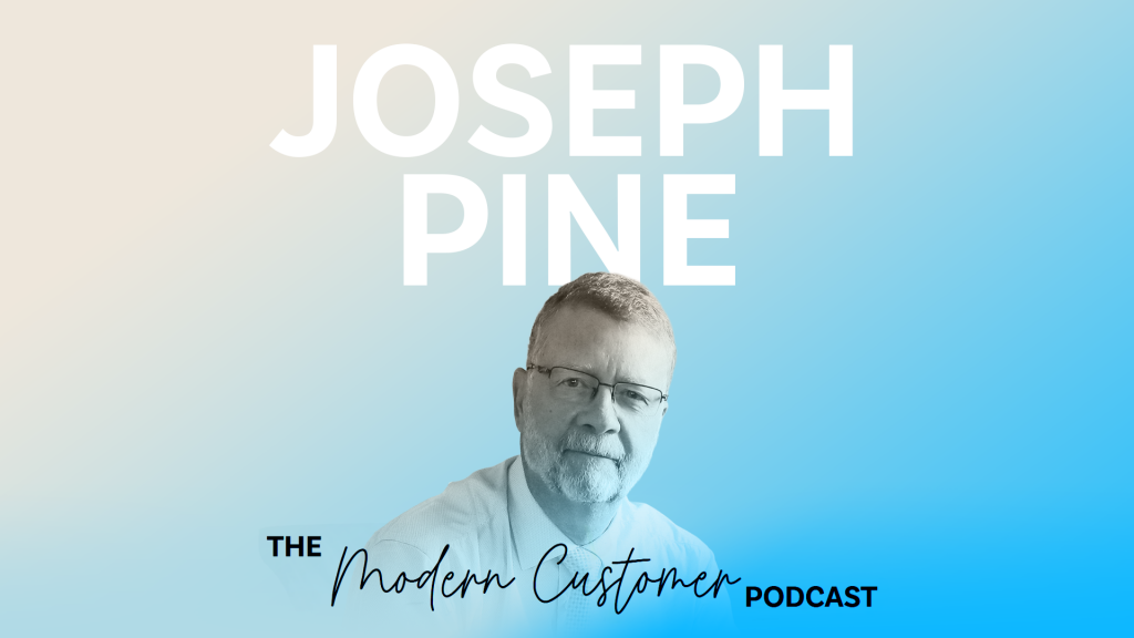 The Transformation Economy: Why Customer Outcomes Matter More Than Ever with Joseph Pines