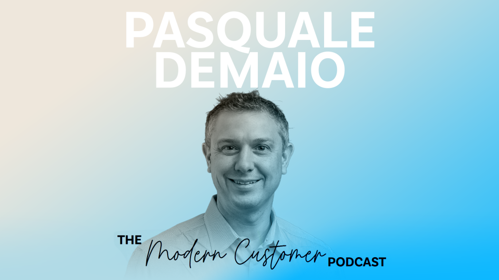 Deflection Is Dead: Why Customer Engagement Is the New Goal with Pasquale DeMaio